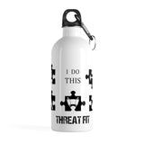 THREAT-FIT / "I Do This" Stainless Steel Bottle 14oz.